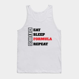 Eat sleep formula repeat Tank Top